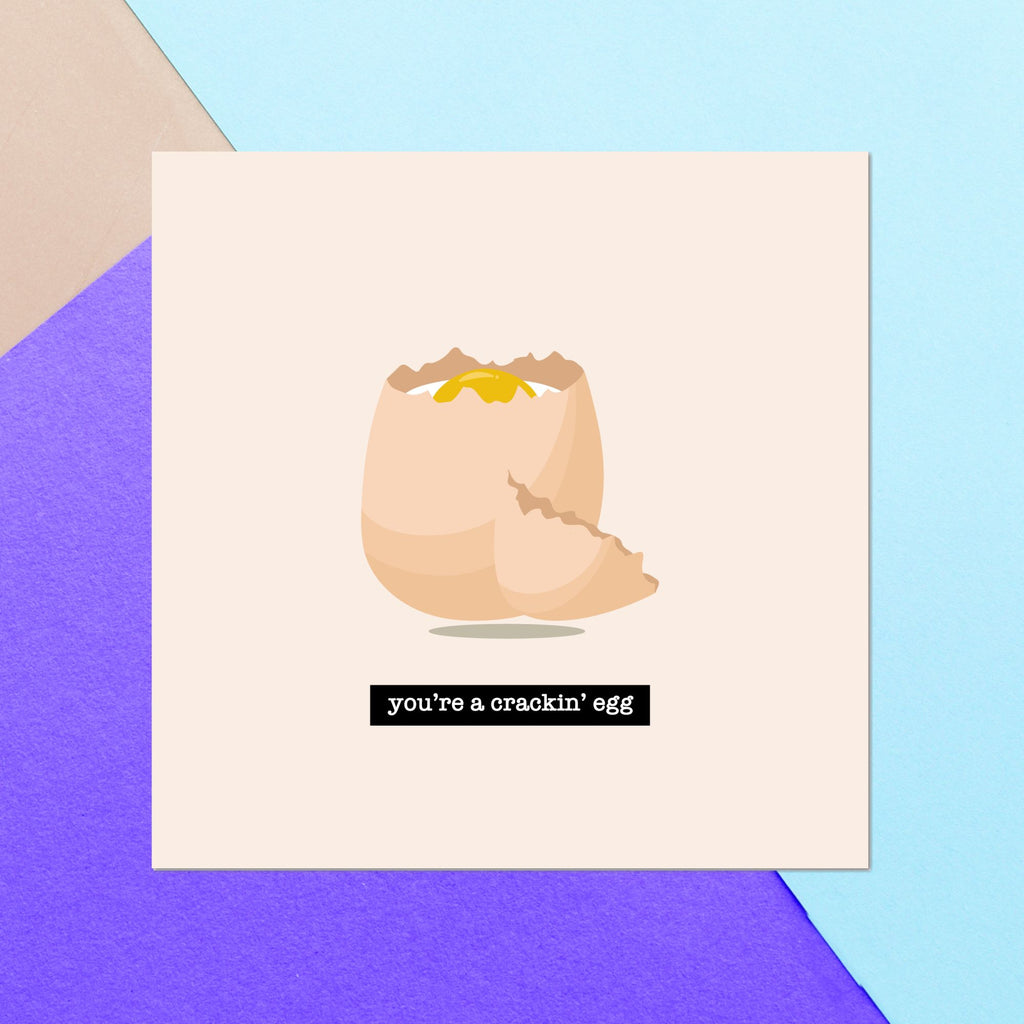 You're A Crackin' Egg Square Greetings Card