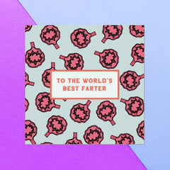 To The World's Best Farter Square Greetings Card