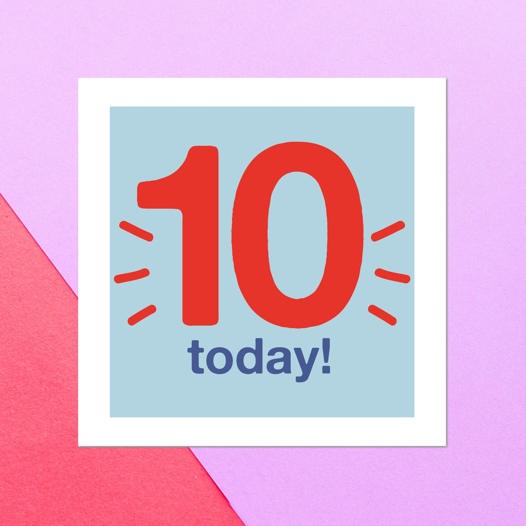 Ten Today Square Greetings Card