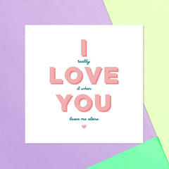 I Love You Square Greetings Card