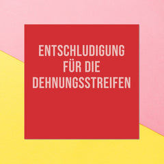 Entschludigung F?_r Die Dehnungsstreifen Square Greetings Card