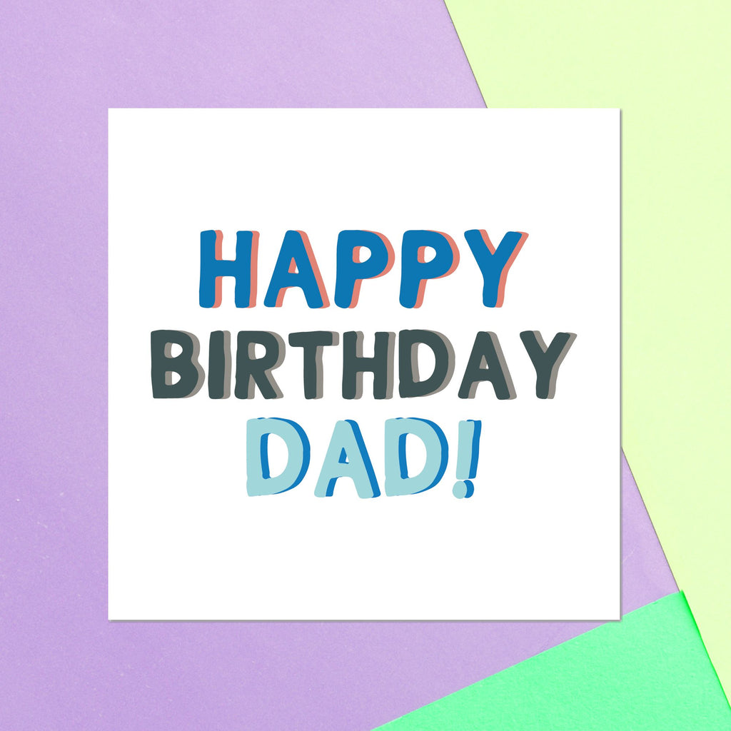 Happy Birthday Dad Square Greetings Card