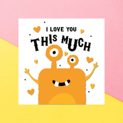 I Love You This Much Square Greetings Card