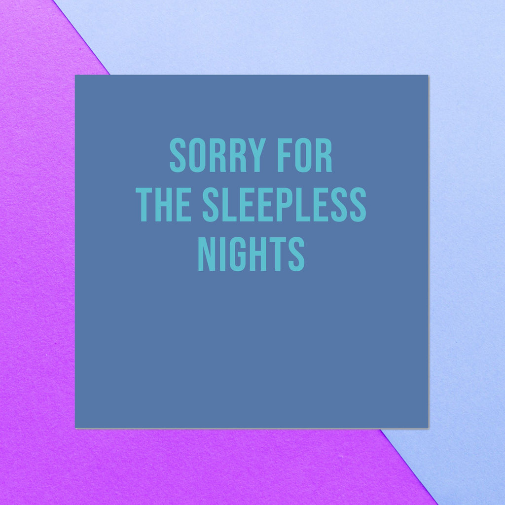 Sorry For The Sleepless Nights Square Greetings Card