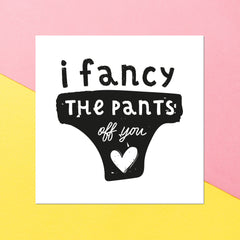 I Fancy The Pants Off You Square Greetings Card