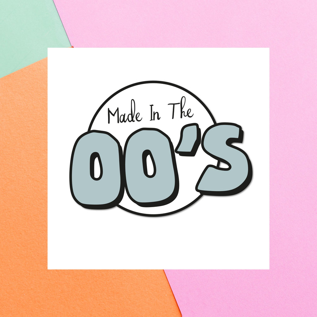 Birthday Specific Collections Made In The 00's Logo Square Greetings Card