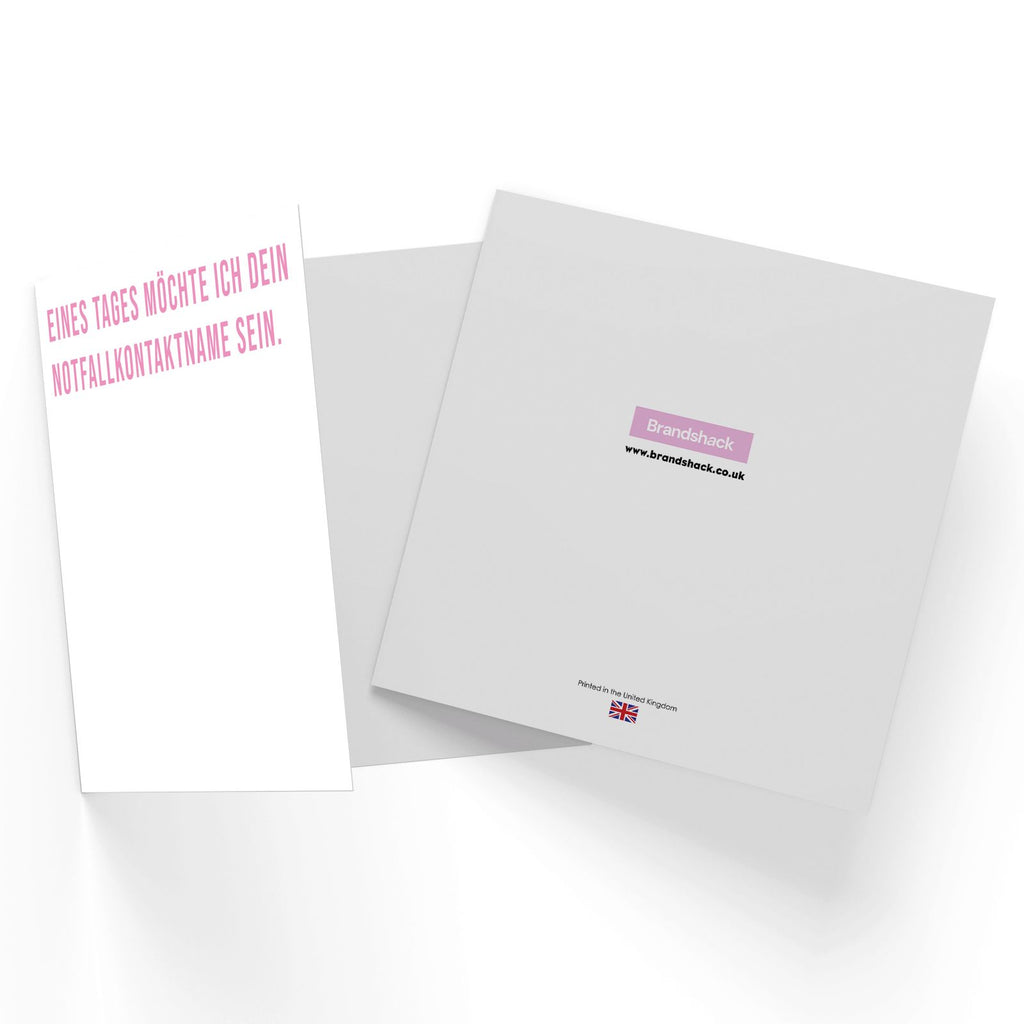 Eines Tages M?chte Ich Dein Notfallkontaktname Sein Square Greetings Card