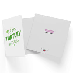 I Am Turtley In To You Square Greetings Card