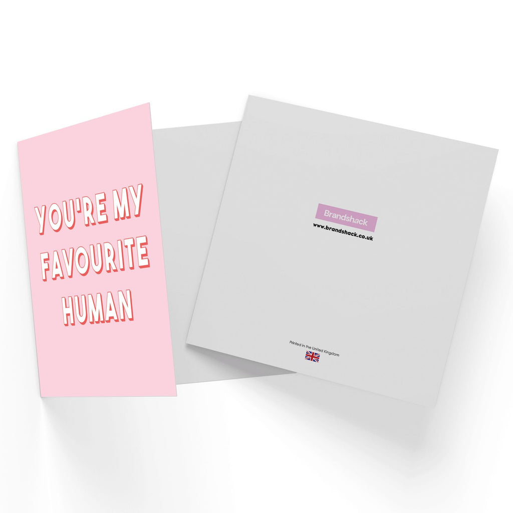 You're My Favourite Human Square Greetings Card