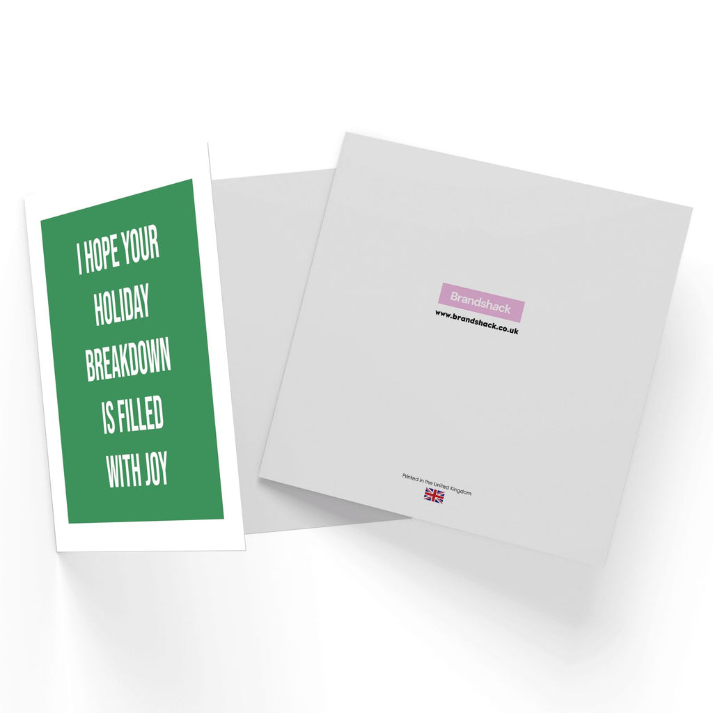 I Hope Your Holiday Breakdown Is Filled With Joy Square Greetings Card