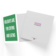 Holidays Are For Crying And Eating Square Greetings Card