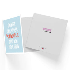 Du Bist Eine Gro??e Peinlichkeit, Aber Ich Liebe Dich Square Greetings Card