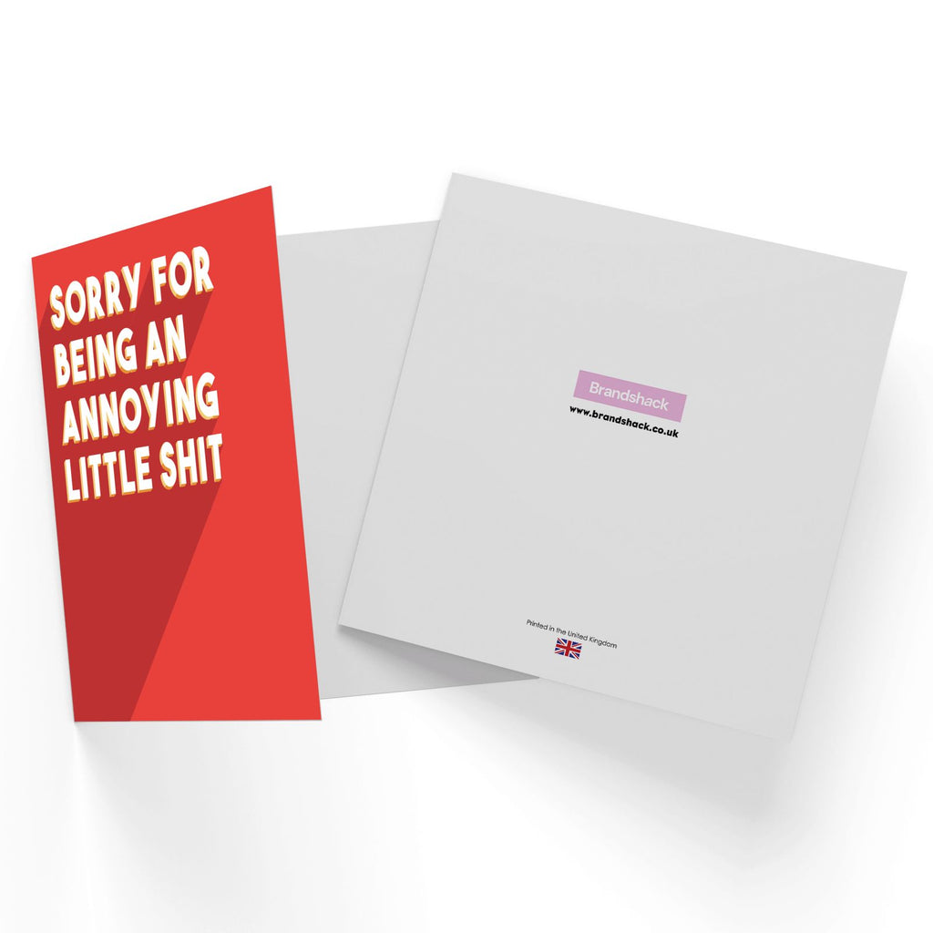 Sorry For Being An Annoying Little Shit Square Greetings Card