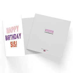 Happy Birthday Sis Square Greetings Card