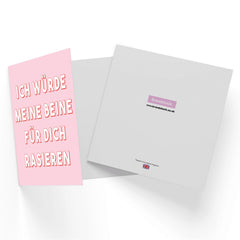 Ich W?_rde Meine Beine F?_r Dich Rasieren Square Greetings Card