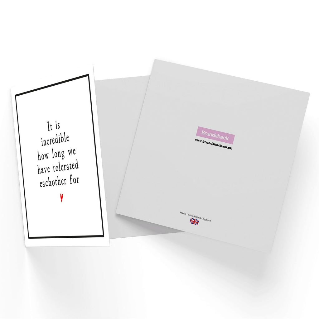 It Is Incredible How Long We Have Tolerated Each Other For Square Greetings Card