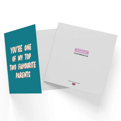 You're One Of My Top Two Favourite Parents Square Greetings Card