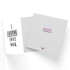 I Fucking Love You Square Greetings Card