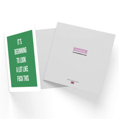 It's Beginning To Look A Lot Like Fuck This  Square Greetings Card